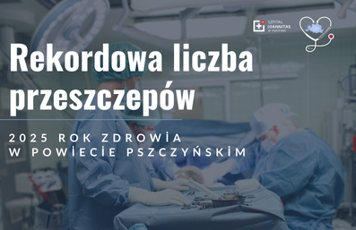Rok Zdrowia: Rekordowa liczba przeszczepów w 2024 roku