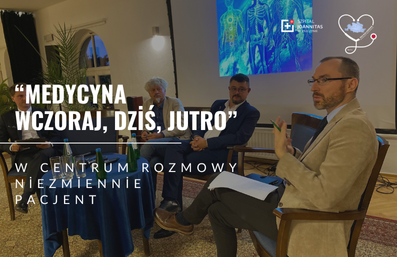 Człowiek w centrum medycyny — debata o przeszłości, teraźniejszości i przyszłości