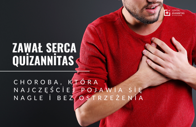 QUIZannitas: Zawał serca to choroba, która najczęściej pojawia się nagle i bez ostrzeżenia